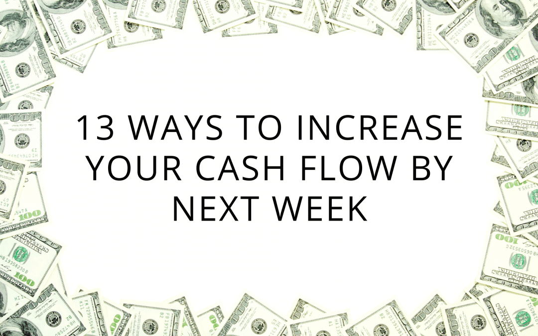 13 ways to increase your cash flow by next week