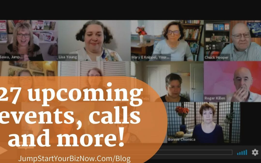 You’re invited… 27 upcoming events, calls and more! (Yes… 27!)