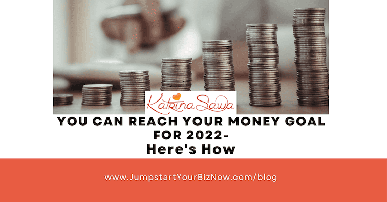 You CAN Reach Your Money Goal!