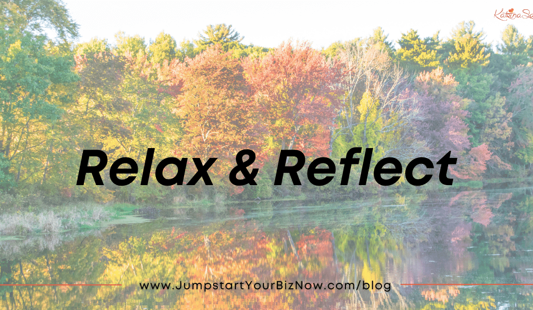 Relax & Reflect
