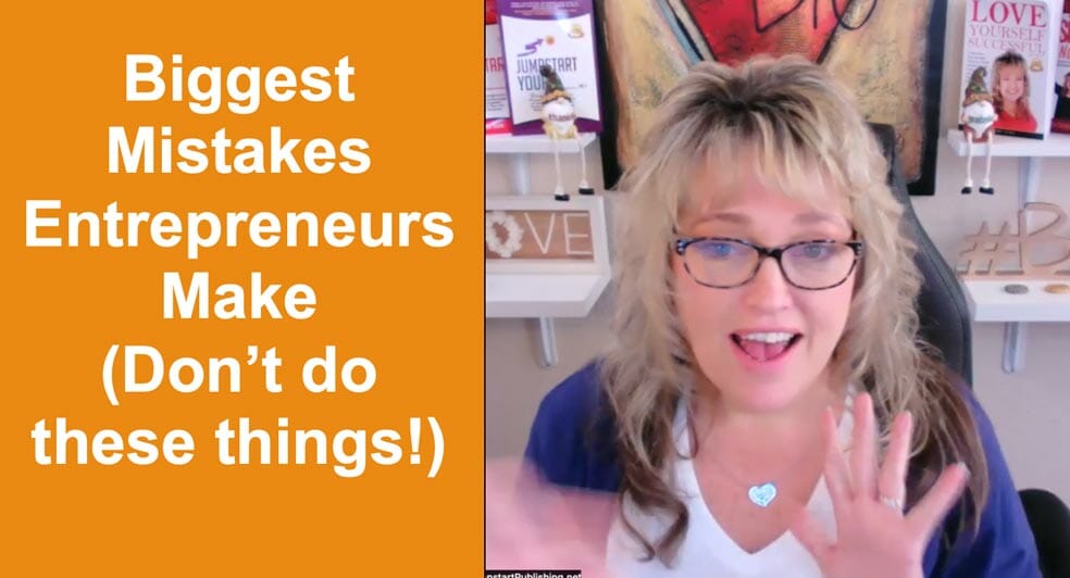 Biggest Mistakes Entrepreneurs Make & Where to Focus Instead