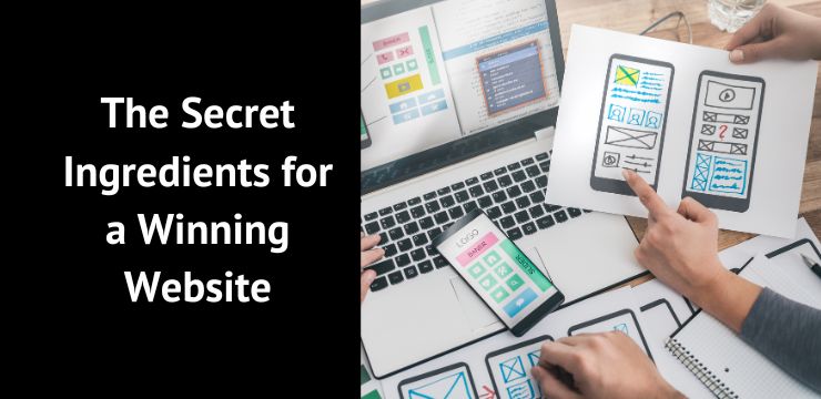 The Secret Ingredients for a Winning Website
