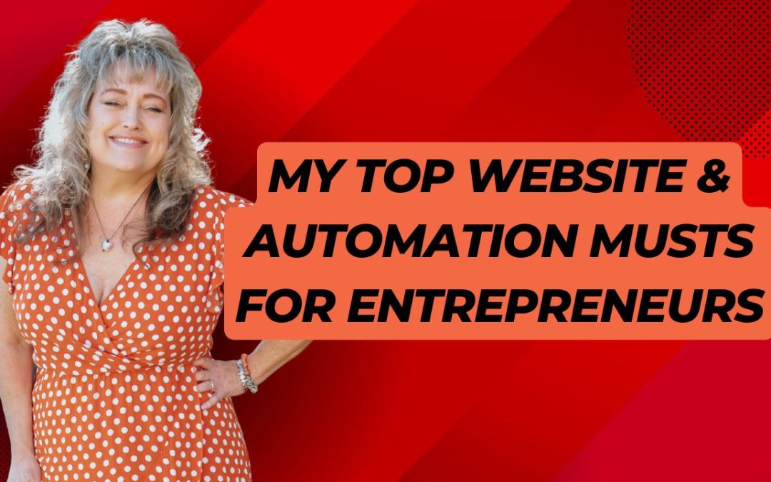 Top Website & Automation Musts for Entrepreneurs